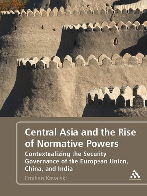 cover image of Central Asia and the Rise of Normative Powers